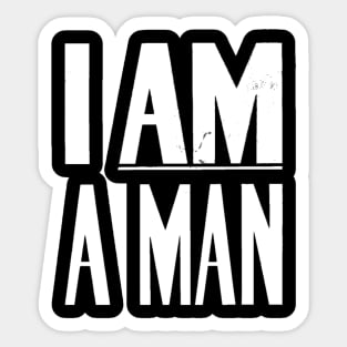 I Am A Man, Civil Rights, Black History Sticker